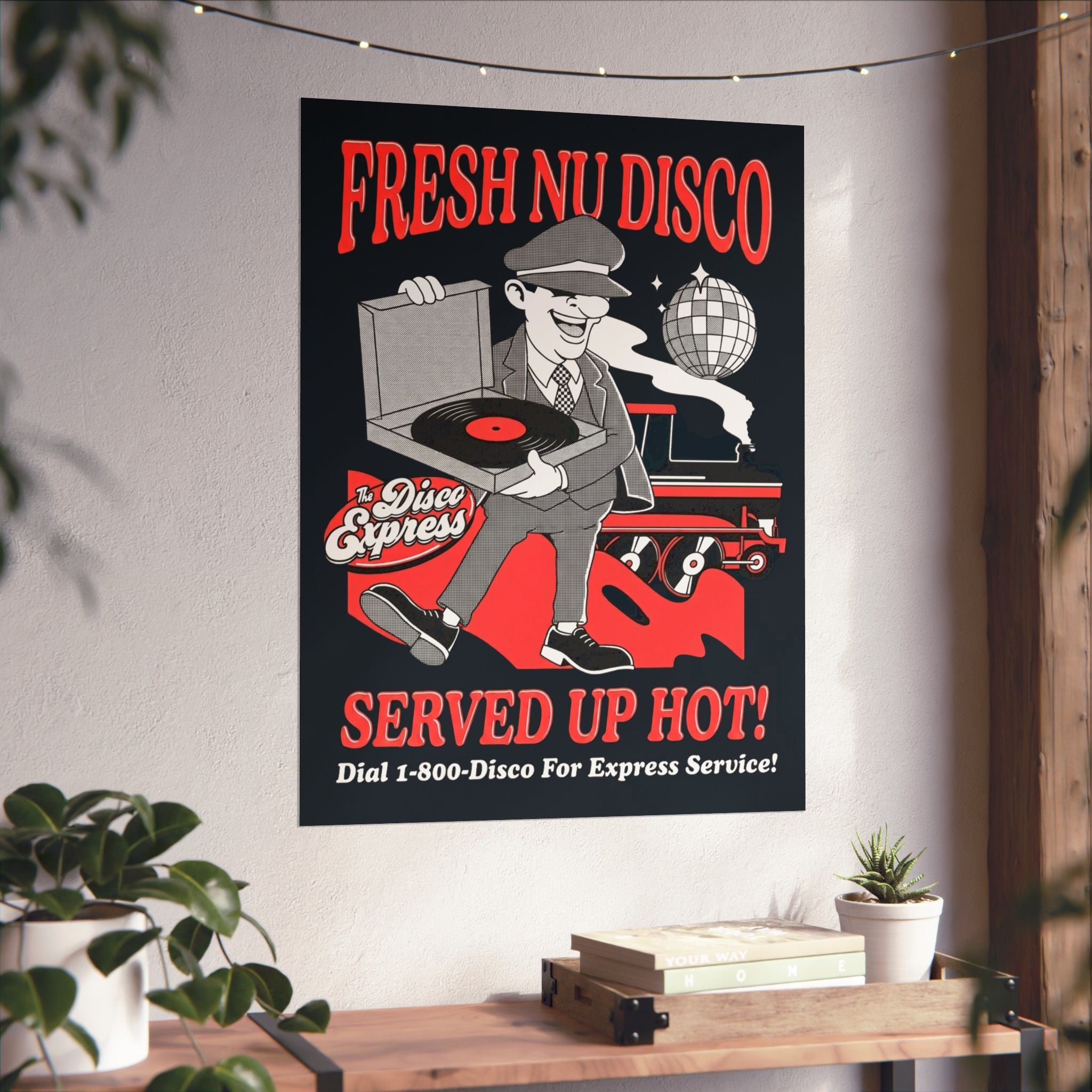 Fresh Nu Disco, Served Up Hot! | Matte Art Print