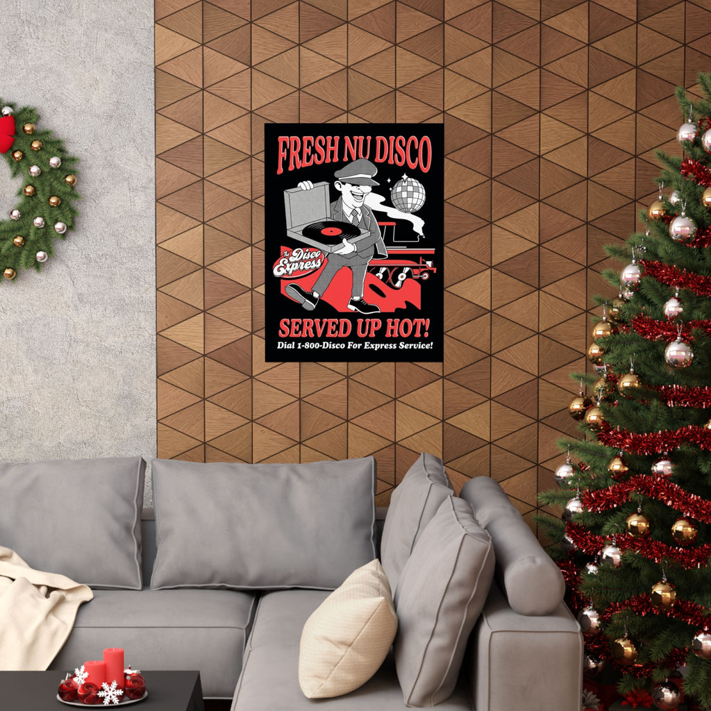 Fresh Nu Disco, Served Up Hot! | Matte Art Print